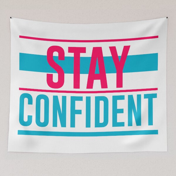 Item preview, Stay Confident designed and sold by hatimelhag.