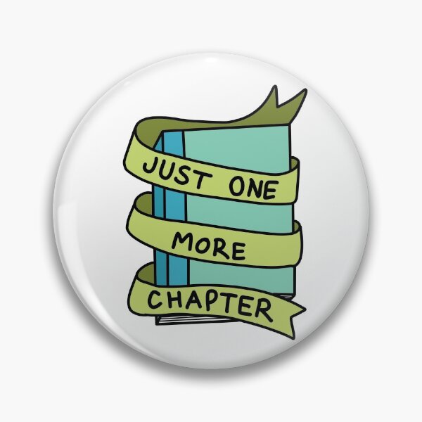 Item preview, Just One More Chapter designed and sold by Puffoo.