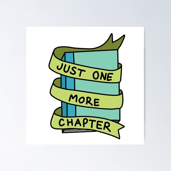 Item preview, Just One More Chapter designed and sold by Puffoo.