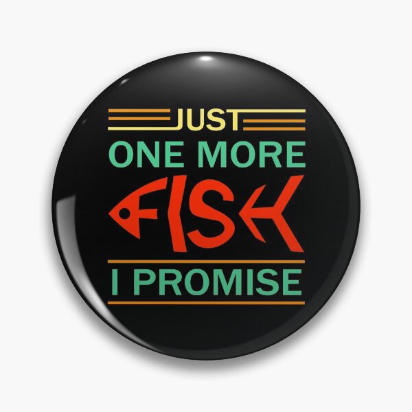 Item preview, JUST ONE MORE FISH I PROMISE - Funny Gift For Fishing Lovers designed and sold by CreativaArt-.