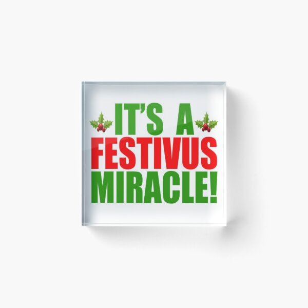 Item preview, Its a Festivus Miracle designed and sold by comfortcare.