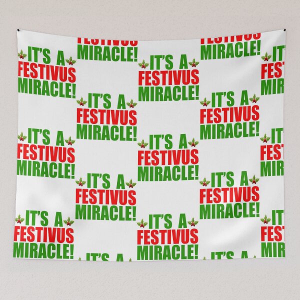 Item preview, Its a Festivus Miracle designed and sold by comfortcare.