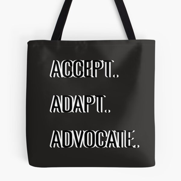 Item preview, Acccept Adapt Advocate designed and sold by all-quotes.