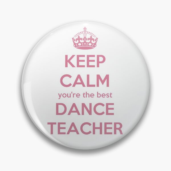 Item preview, Keep calm you're the best dance teacher designed and sold by della95.
