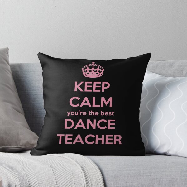 Item preview, Keep calm you're the best dance teacher designed and sold by della95.