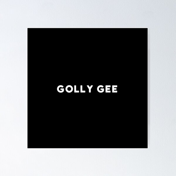 Item preview, Golly Gee designed and sold by idiomoxide.