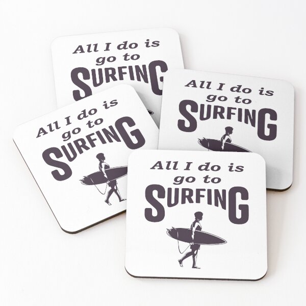 Item preview, All i do is go to Surfing, Funny  designed and sold by Islanr.
