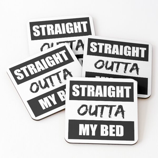Item preview, Straight Outta My Bed Funny Saying designed and sold by RRiDesigns.