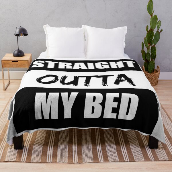 Item preview, Straight Outta My Bed Funny Saying designed and sold by RRiDesigns.