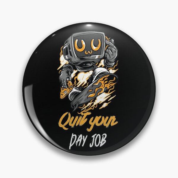 Item preview, You Hate Your Job? Quit Your Day Job  designed and sold by PrintBrint.