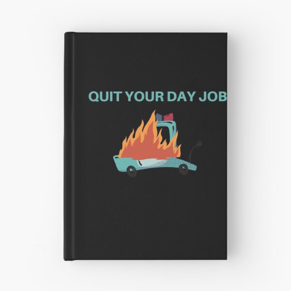 Item preview, Quit your day job designed and sold by Weirdu.