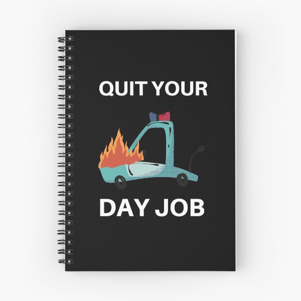 Item preview, Quit your day job designed and sold by Weirdu.