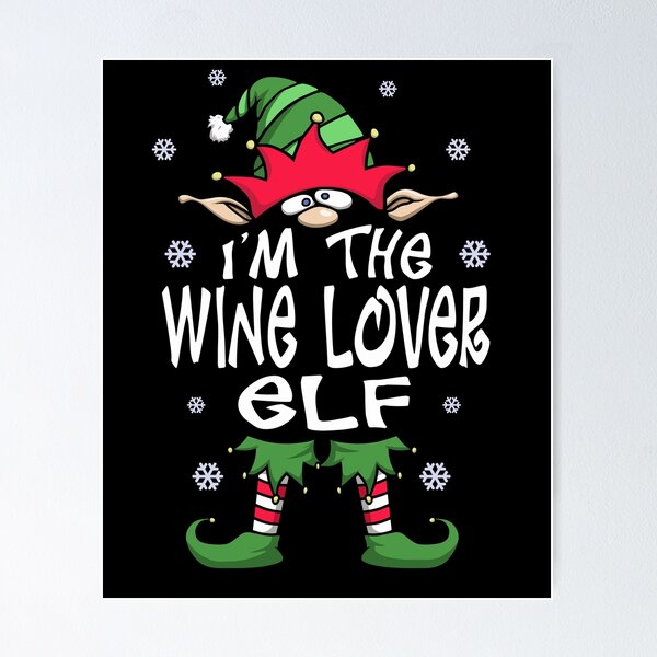 Item preview, I’m The Wine Lover Elf, Funny Wine Lover Christmas Gift designed and sold by T-minus.