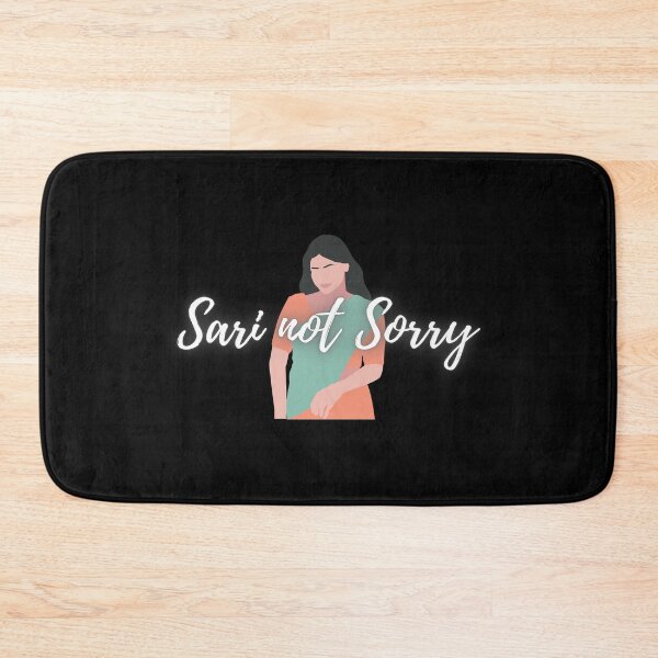 Item preview, SARI NOT SORRY designed and sold by BrownGirlMantra.