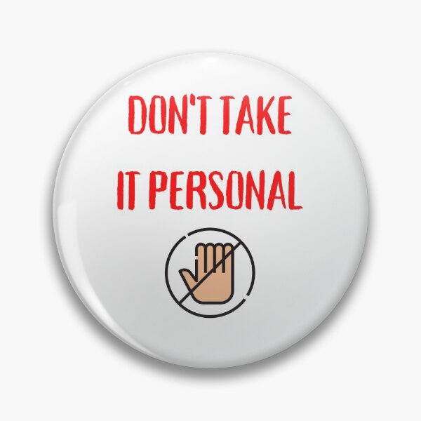 Item preview, Dont Take It Personal designed and sold by Str8like dattshirts.