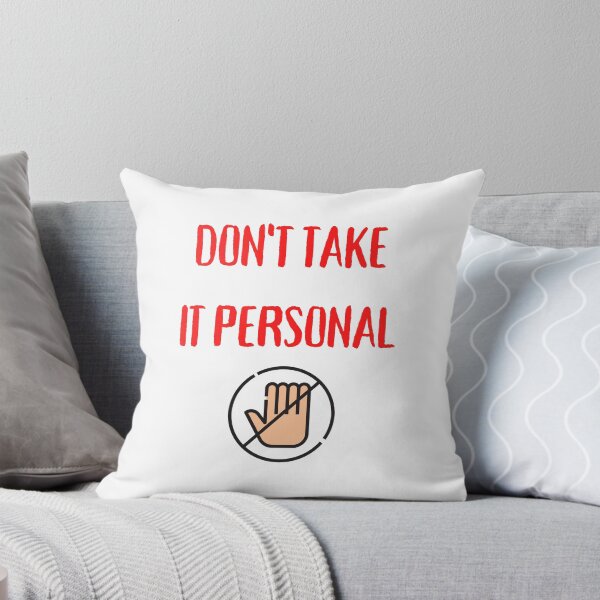 Item preview, Dont Take It Personal designed and sold by Str8like dattshirts.