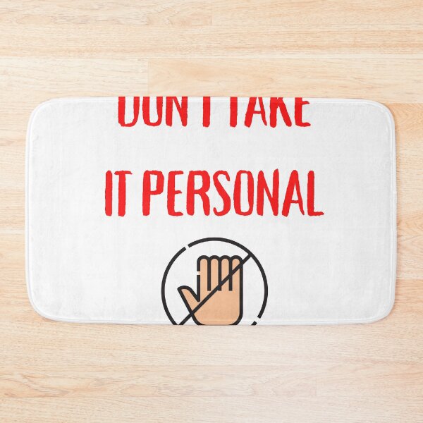 Item preview, Dont Take It Personal designed and sold by Str8like dattshirts.