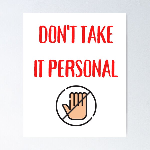 Item preview, Dont Take It Personal designed and sold by Str8like dattshirts.