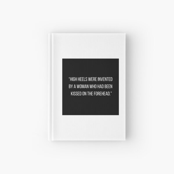 SERIOUSBUZZ - High Heels Quote Hardcover Journal