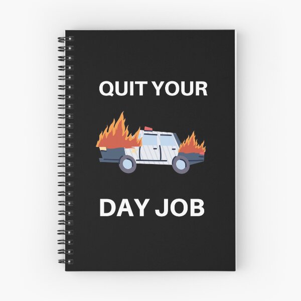 Item preview, Quit your day job designed and sold by Weirdu.