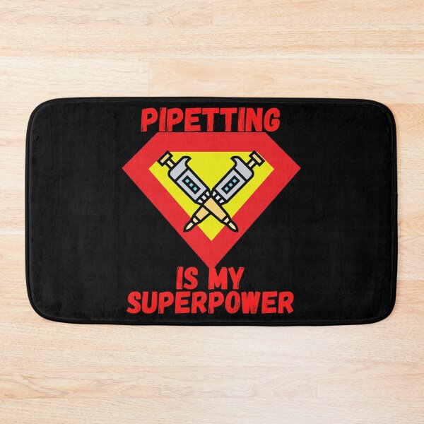 Item preview, PIPETTING IS MY SUPERPOWER PIPETTES MICROBIOLOGY SCIENCE designed and sold by Hippiesole.