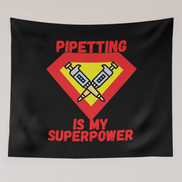 Item preview, PIPETTING IS MY SUPERPOWER PIPETTES MICROBIOLOGY SCIENCE designed and sold by Hippiesole.