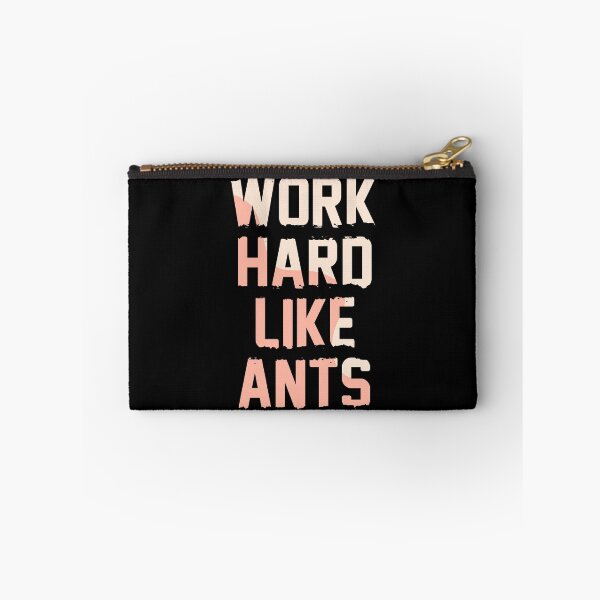 Item preview, Work Hard Like Ants designed and sold by hatimelhag.