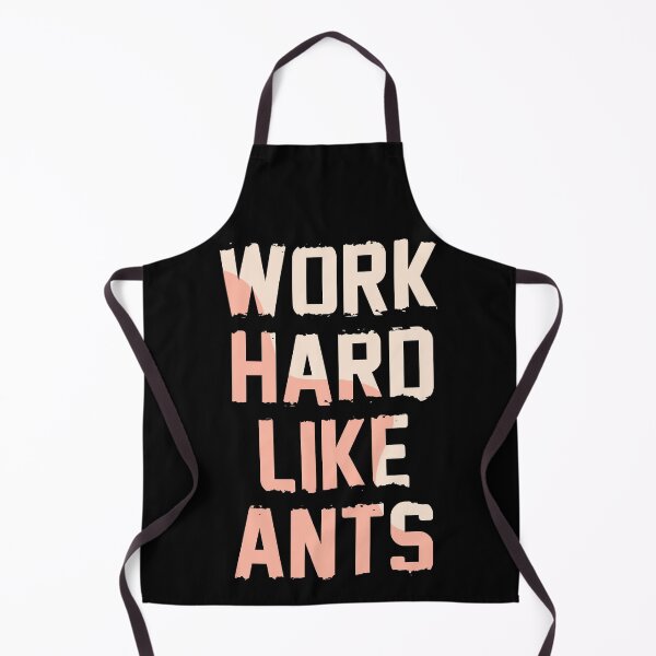 Item preview, Work Hard Like Ants designed and sold by hatimelhag.
