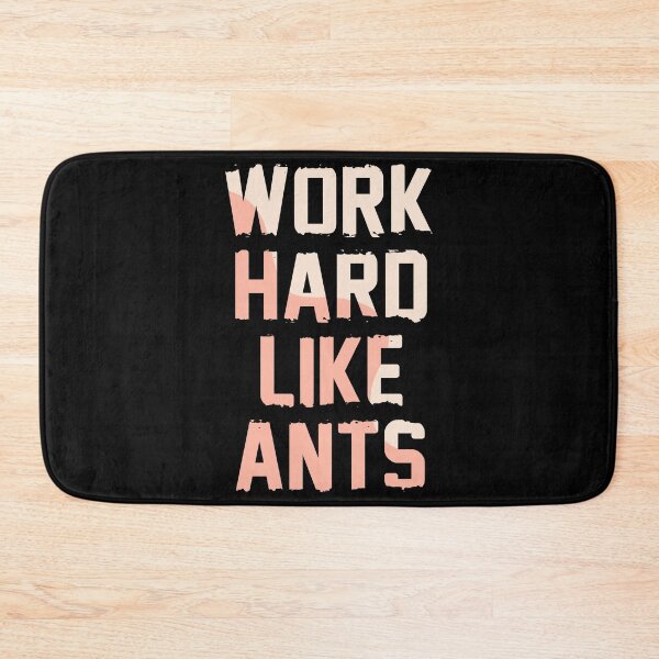 Item preview, Work Hard Like Ants designed and sold by hatimelhag.