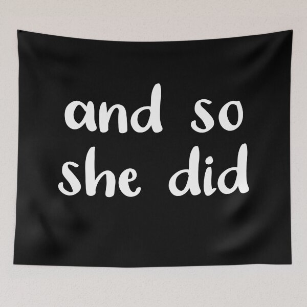 Item preview, And So She Did (Black and White) designed and sold by Whoopsidoodle.