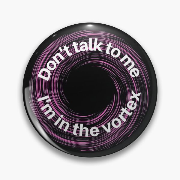 Item preview, Don't Talk to Me | I'm in the Vortex designed and sold by TeachersCubby.