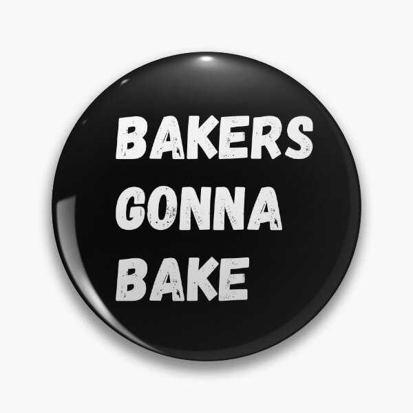 Item preview, Bakers Gonna Bake designed and sold by inmyzone.