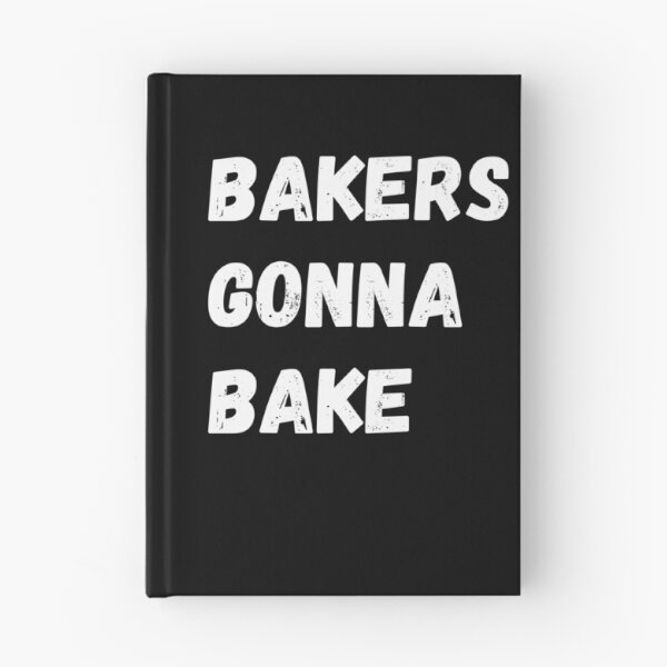 Item preview, Bakers Gonna Bake designed and sold by inmyzone.