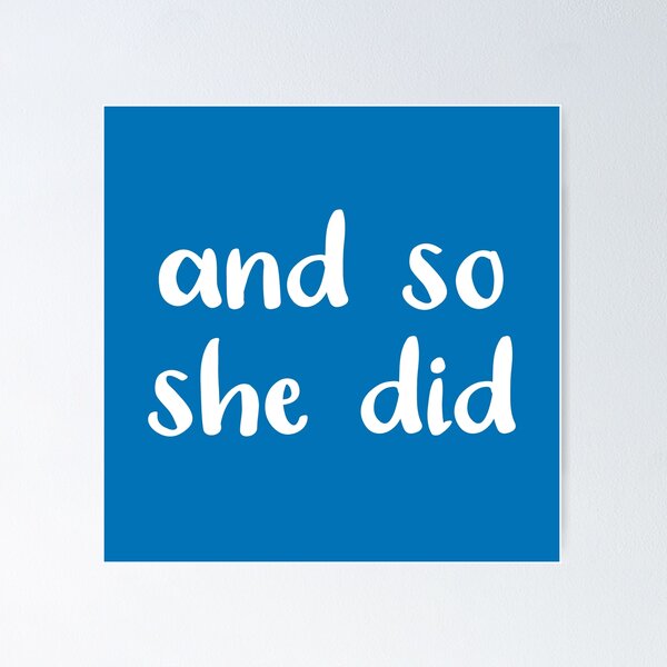 Item preview, And So She Did (French Bllue and White) designed and sold by Whoopsidoodle.