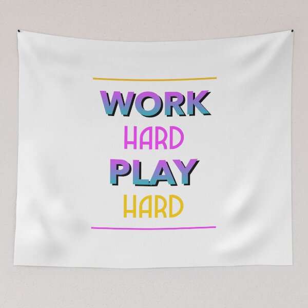 Item preview, Work Hard Play Hard designed and sold by Rickrhd.