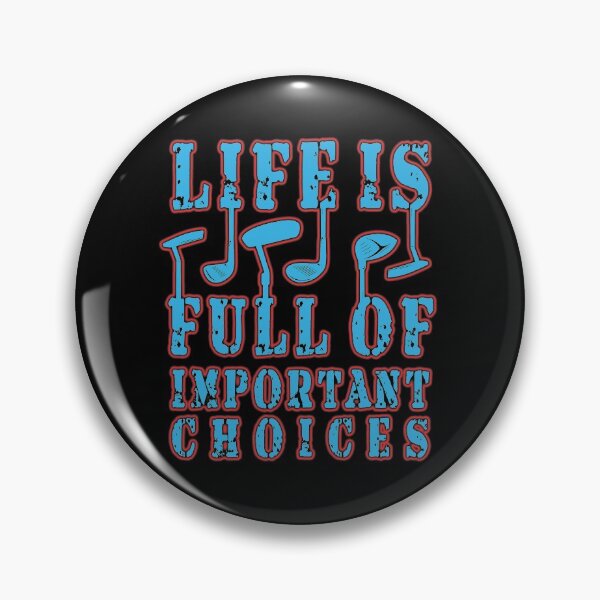 Item preview, Life is Full Of Important Choices Golf Funny Golfer Quote designed and sold by Authenticity-SH.