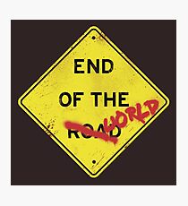 END OF THE WORLD Photographic Print