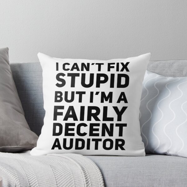 Item preview, Funny Auditor Can't fix Stupid Gift designed and sold by MDAccount.