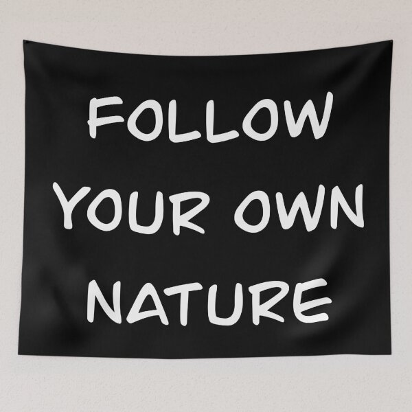 Item preview, Follow Your Own Nature designed and sold by RitaLaiArt.