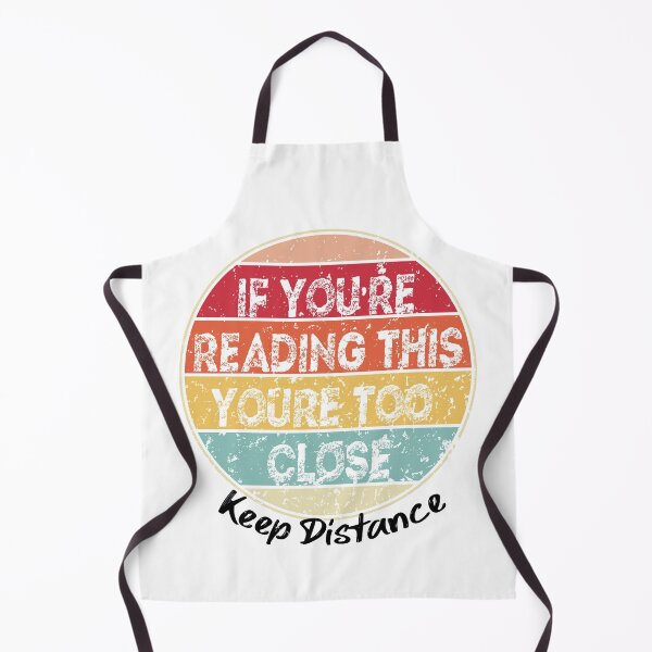 Item preview, If You're Reading This You're Too Close Quarantine designed and sold by Mytoonsquad.