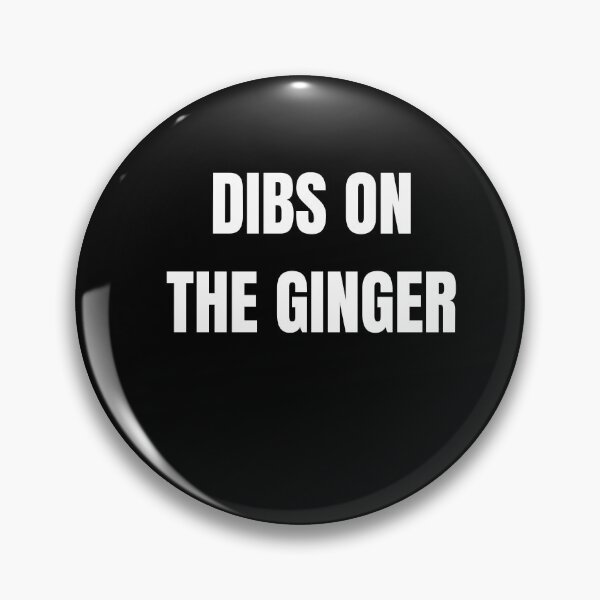 Artikelvorschau, Dibs On The Ginger entworfen und verkauft von inmyzone.