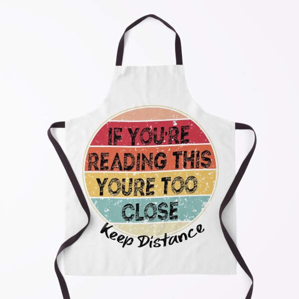 Item preview, If You're Reading This You're Too Close Quarantine designed and sold by Mytoonsquad.