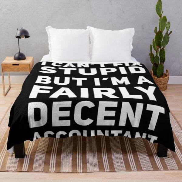 Item preview,  Accountant Funny Can't fix Stupid Gift- White text designed and sold by MDAccount.