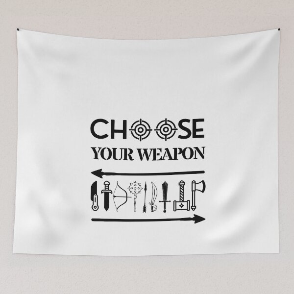 Item preview, Choose your Weapon, Funny Hunting gift designed and sold by AmazingEcraft.