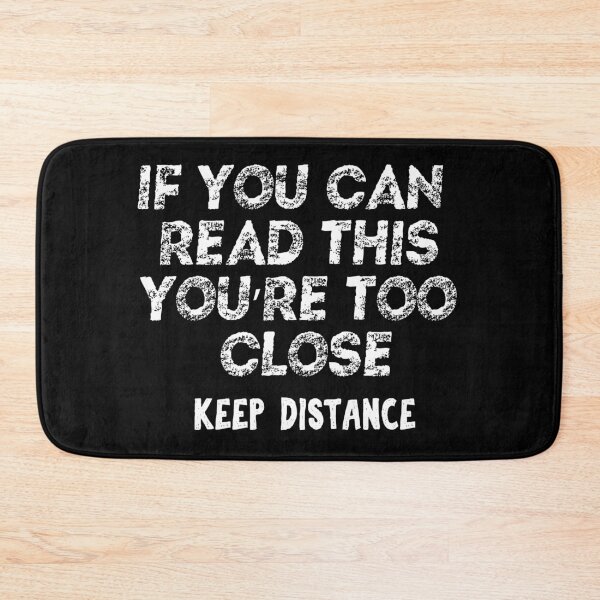 Item preview, If You're Reading This You're Too Close Quarantine designed and sold by Mytoonsquad.