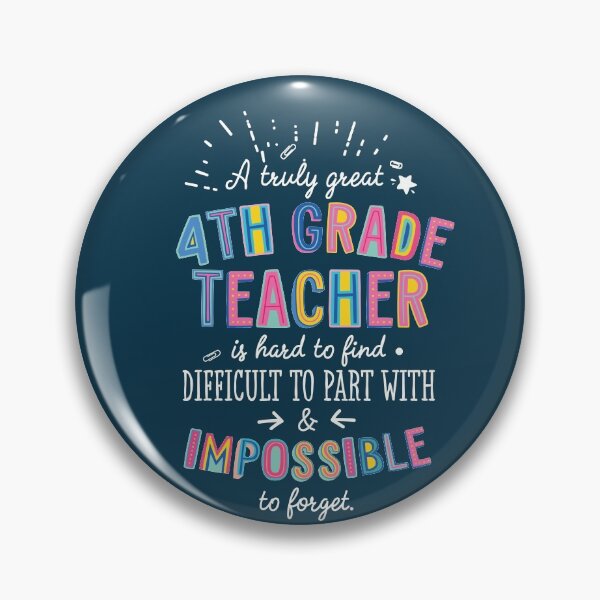 Artikelvorschau, A truly Great 4th Grade Teacher Gift - Impossible to forget entworfen und verkauft von betternotes.