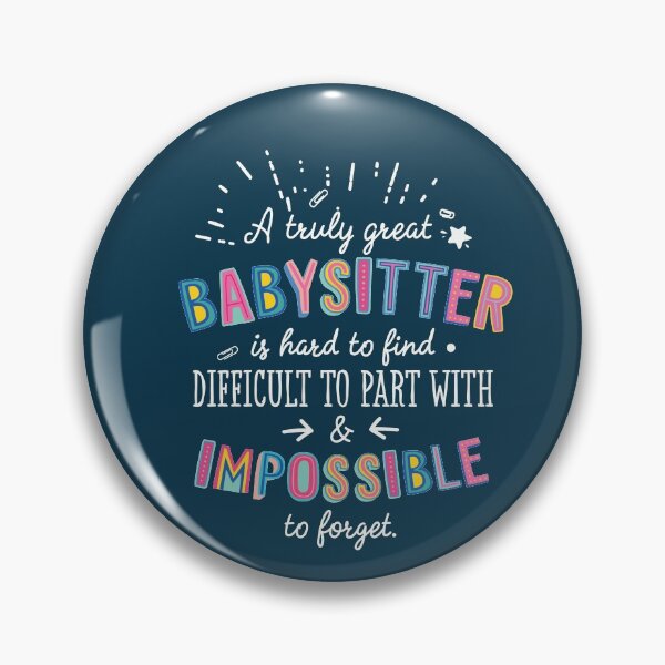 Item preview, A truly Great Babysitter Gift - Impossible to forget designed and sold by betternotes.