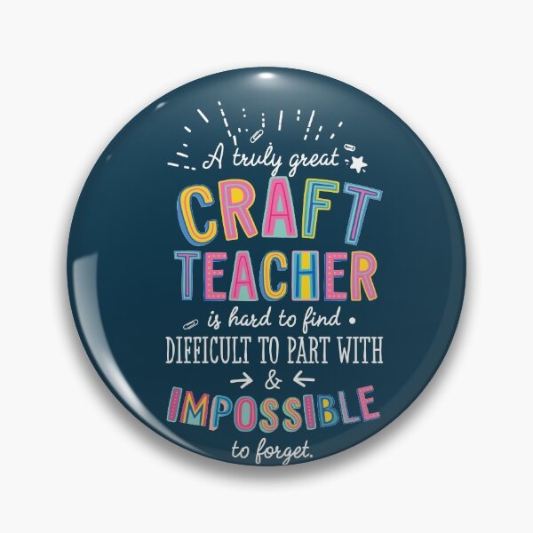 Artikelvorschau, A truly Great Craft Teacher Gift - Impossible to forget entworfen und verkauft von betternotes.
