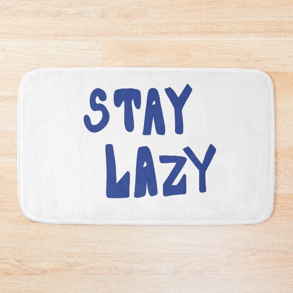 Item preview, Stay Lazy designed and sold by madsgro.