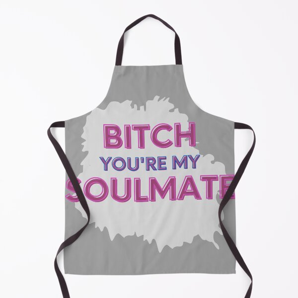 Item preview, Bitch You're My Soulmate designed and sold by MillenaryShop.